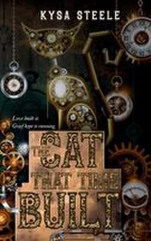 The Cat That Time Built de Kysa Steele