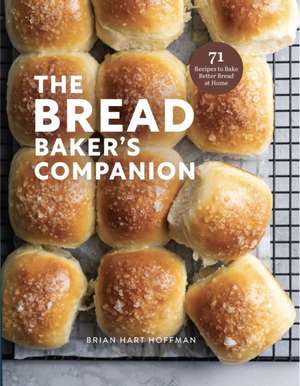 Bread Baker's Companion de Brian Hart Hoffman