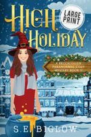 High Holiday de S. E. Biglow