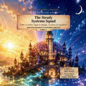 The Steady Systems Squad de Maisel McLaula