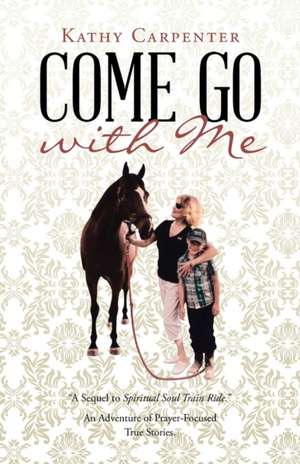 Come Go with Me de Kathy Carpenter