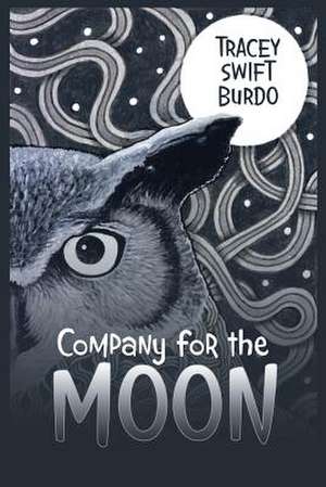 Company for the Moon de Burdo, Tracey Swift