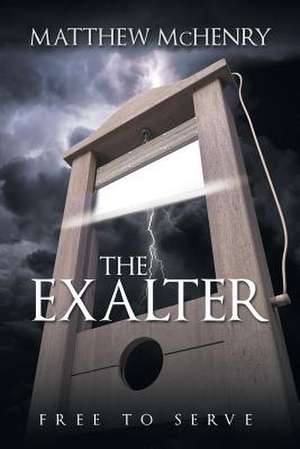 The Exalter de Matthew McHenry