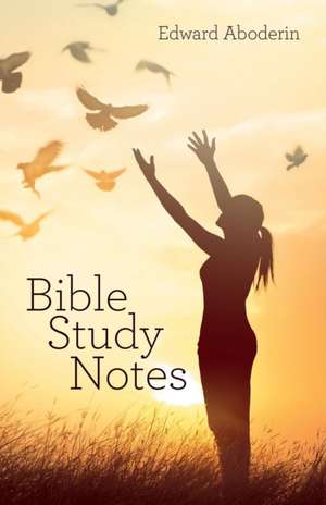 Bible Study Notes de Edward Aboderin