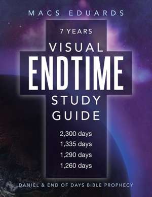 Visual Endtime Study Guide de Macs Eduards