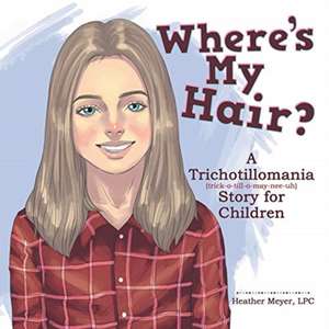 Where'S My Hair? de Lpc Heather Meyer