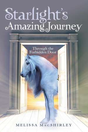 Starlight'S Amazing Journey de Melissa Macshirley