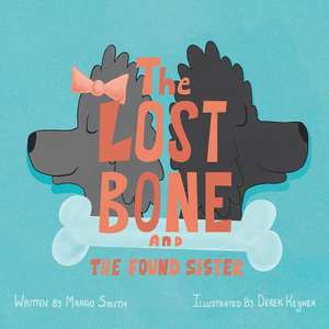 The Lost Bone de Margo Smith