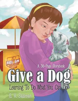 Give a Dog de G. V. Salsman