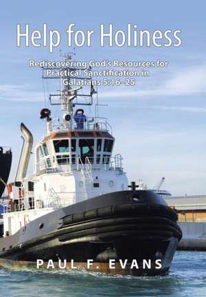 Help for Holiness de Paul F. Evans