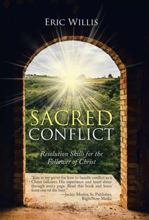 Sacred Conflict de Eric Willis