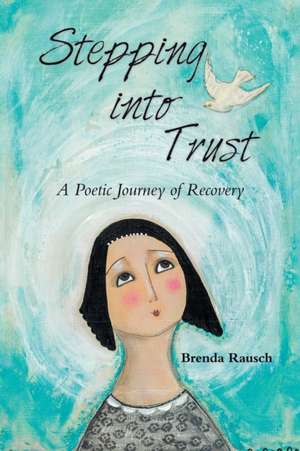 Stepping into Trust de Brenda Rausch