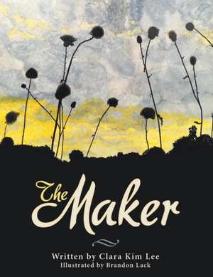 The Maker de Clara Kim Lee