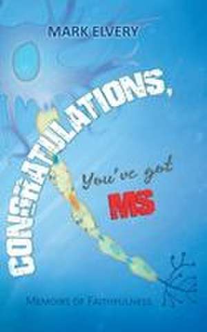 Congratulations, You'Ve Got Ms de Mark Elvery