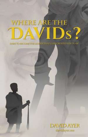 Where Are the Davids? de David Ayer