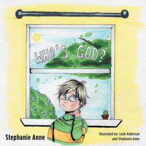 Who's God de Stephanie Anne