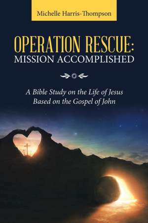 Operation Rescue de Michelle Harris-Thompson