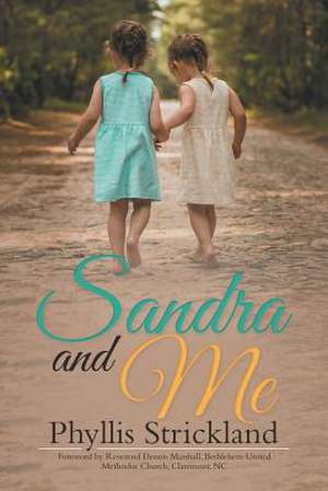 Sandra and Me de Phyllis Strickland