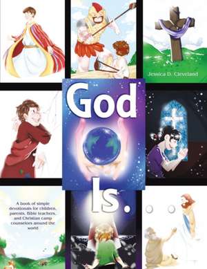 God Is . . . de Jessica D. Cleveland