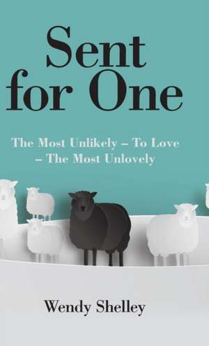 Sent for One de Wendy Shelley