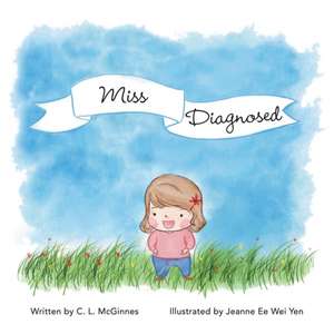 Miss Diagnosed de C. L. McGInnes