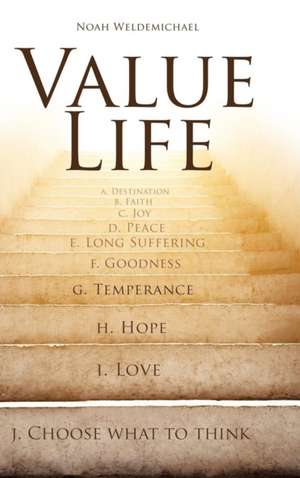 Value Life de Noah Weldemichael