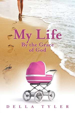 My Life de Della Tyler