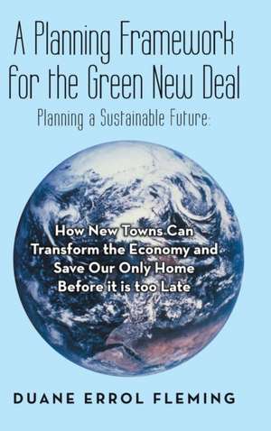 A Planning Framework for the Green New Deal de Duane Errol Fleming