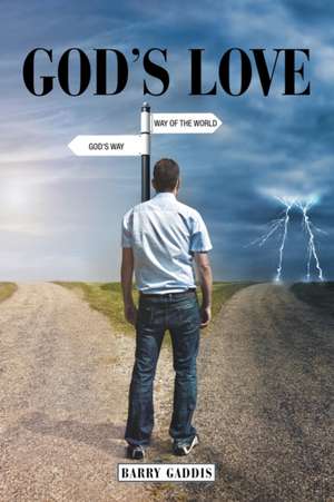 God's Love de Barry Gaddis