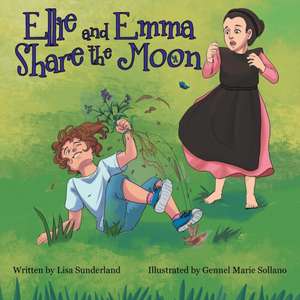 Ellie and Emma Share the Moon de Lisa Sunderland