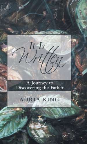 It Is Written de Adria King