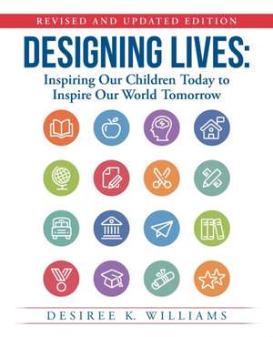 Designing Lives de Desiree K. Williams