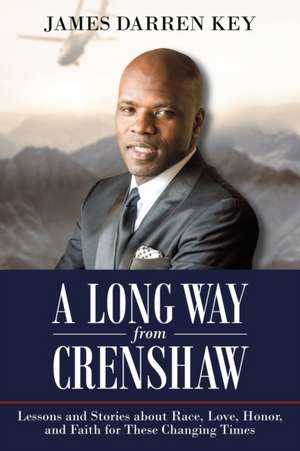 A Long Way from Crenshaw de James Darren Key