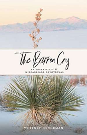 The Barren Cry de Whitney Henneman