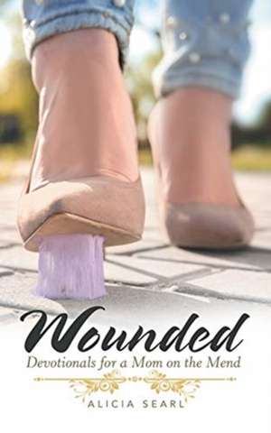 Wounded de Alicia Searl