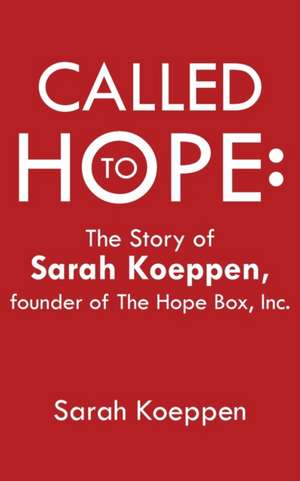 Called to Hope de Sarah Koeppen