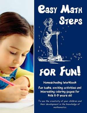 Easy Math Steps for Fun! de Zubrytska, Jane