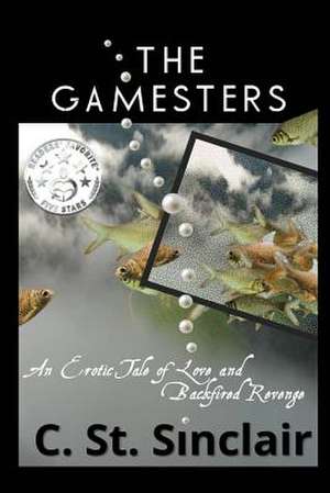 The Gamesters de St Sinclair, C.