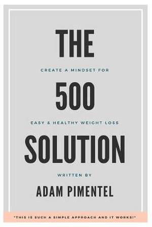 The 500 Solution de Pimentel, Adam G.