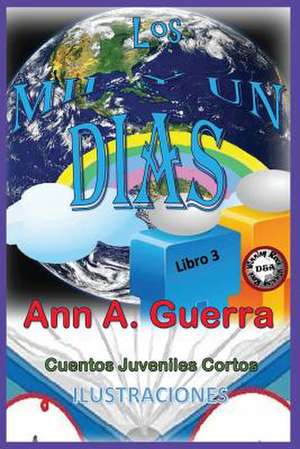 Los Mil y Un Dias de MS Ann a. Guerra