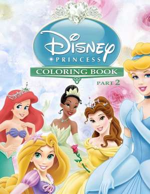 Disney Princess Coloring Book Part 2 de Books, Lees