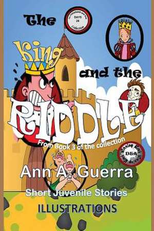 The King and the Riddle de MS Ann a. Guerra