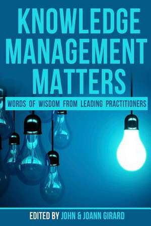 Knowledge Management Matters de Girard Phd, John P.