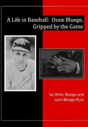 A Life in Baseball de Wilor Bluege