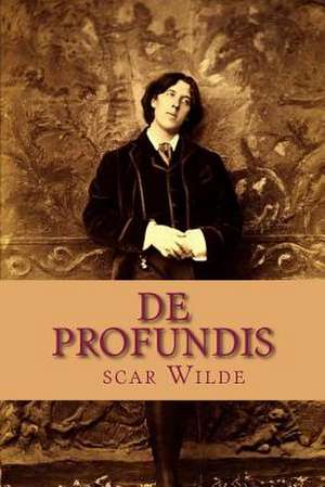 de Profundis de Oscar Wilde