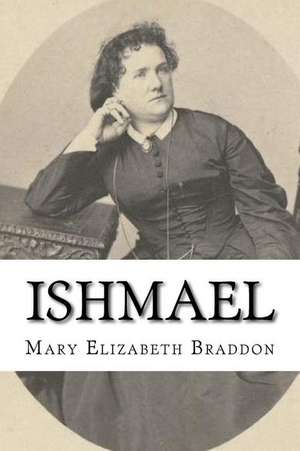 Ishmael de Mary Elizabeth Braddon