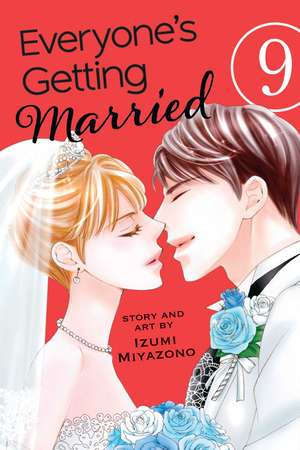 Everyone's Getting Married, Vol. 9 de Izumi Miyazono