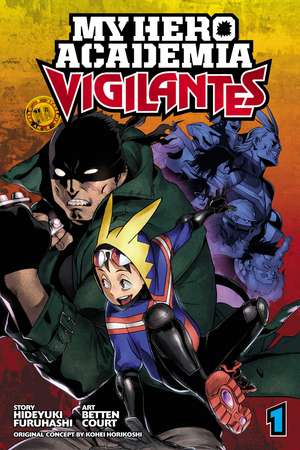 My Hero Academia: Vigilantes, Vol. 1 de Kohei Horikoshi