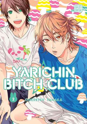 Yarichin Bitch Club, Vol. 2 de Ogeretsu Tanaka