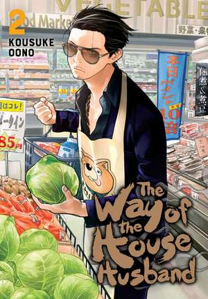 The Way of the Househusband, Vol. 2 de Kousuke Oono